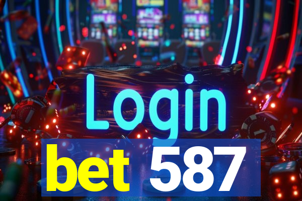 bet 587